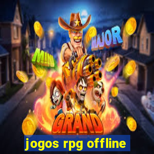 jogos rpg offline